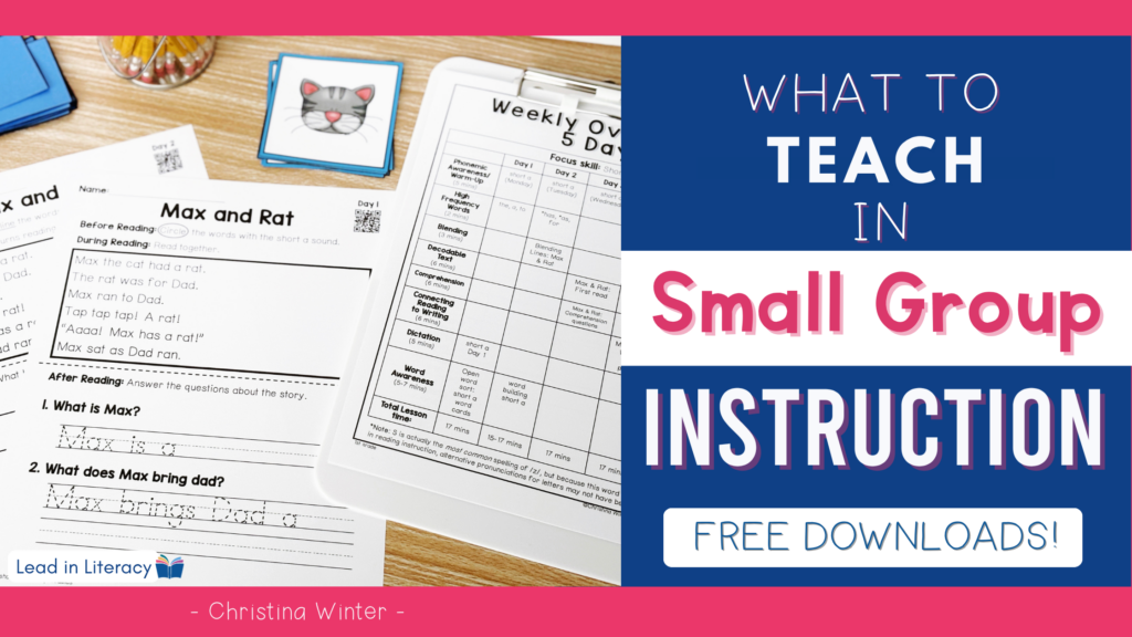 What to teach in small group instruction.